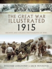 The Great War Illustrated - 1915 : Archive and Colour Photographs of WWI - eBook