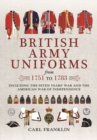 British Army Uniforms of the American Revolution 1751 - 1783 - Book