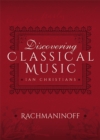 Discovering Classical Music: Rachmaninoff - eBook