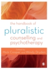 The Handbook of Pluralistic Counselling and Psychotherapy - Book