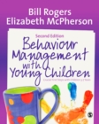 Behaviour Management with Young Children : Crucial First Steps with Children 3-7 Years - eBook
