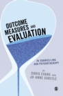 Outcome Measures and Evaluation in Counselling and Psychotherapy - Book