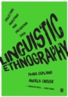Linguistic Ethnography : Collecting, Analysing and Presenting Data - eBook