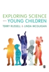 Exploring Science with Young Children : A Developmental Perspective - Book