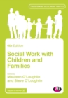 Social Work with Children and Families - Book