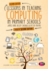 Lessons in Teaching Computing in Primary Schools - Book