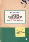 Social Psychology : Revisiting the Classic Studies - Book