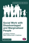Social Work with Disadvantaged and Marginalised People - Book