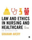 Law and Ethics in Nursing and Healthcare : An Introduction - eBook