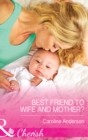 Best Friend to Wife and Mother? - eBook