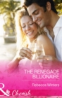 The Renegade Billionaire - eBook