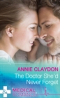 The Doctor She'd Never Forget - eBook