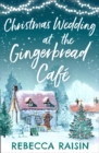 Christmas Wedding At The Gingerbread Cafe - eBook