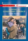 Loving A Lonesome Cowboy - eBook