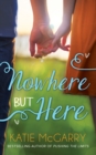 Nowhere But Here - eBook