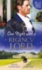 One Night with a Regency Lord : Reprobate Lord, Runaway Lady / the Return of Lord Conistone - eBook
