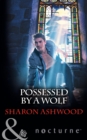 Possessed By A Wolf - eBook