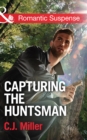 Capturing The Huntsman - eBook