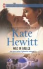 Wed In Greece : The Greek Tycoon's Convenient Bride / Bound to the Greek - eBook