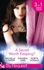 A Secret Worth Keeping? : Living the Charade / Her Shameful Secret / Island of Secrets - eBook
