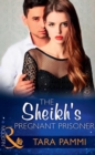 The Sheikh's Pregnant Prisoner - eBook