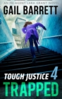 Tough Justice: Trapped (Part 4 Of 8) - eBook