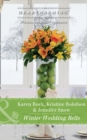 Winter Wedding Bells : The Kiss / the Wish / the Promise - eBook