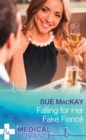 Falling For Her Fake Fiance - eBook
