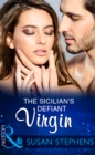 The Sicilian's Defiant Virgin - eBook
