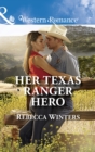 Her Texas Ranger Hero - eBook