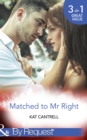 Matched To Mr Right : Matched to a Billionaire (Happily Ever After, Inc.) / Matched to a Prince (Happily Ever After, Inc.) / Matched to Her Rival (Happily Ever After, Inc.) - eBook
