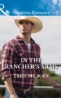 In The Rancher's Arms - eBook