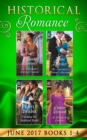 Historical Romance June 2017 Books 1 - 4 : The Debutante's Daring Proposal / the Convenient Felstone Marriage / an Unexpected Countess / Claiming His Highland Bride - eBook