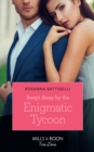 Swept Away By The Enigmatic Tycoon - eBook