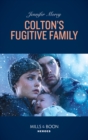 Colton's Fugitive Family - eBook