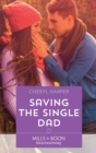 Saving The Single Dad - eBook