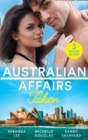 Australian Affairs: Taken : Taken Over by the Billionaire / an Unlikely Bride for the Billionaire / Hired by the Brooding Billionaire - eBook