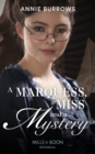A Marquess, A Miss And A Mystery - eBook