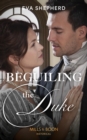Beguiling The Duke - eBook