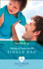 Taking A Chance On The Single Dad - eBook