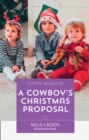 A Cowboy's Christmas Proposal - eBook