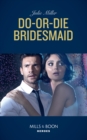 Do-Or-Die Bridesmaid - eBook