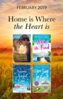 The Home Is Where The Heart Is Collection : Snow Angel Cove (Haven Point) / Smooth-Talking Cowboy (A Gold Valley Novel) / What We Find (Sullivan's Crossing) / You Say it First (Happily Inc) - eBook