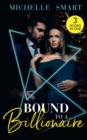 Bound To A Billionaire : Protecting His Defiant Innocent (Bound to a Billionaire) / Claiming His One-Night Baby / Buying His Bride of Convenience - eBook
