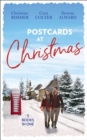 Postcards At Christmas : Holiday Royale (the Bravo Royales) / Snowbound Bride-to-be (Christmas) / Sleigh Ride with the Rancher (Holiday Miracles) - eBook