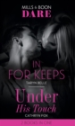 In For Keeps / Under His Touch : In for Keeps (Tropical Heat) / Under His Touch - eBook