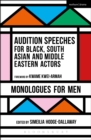 Audition Speeches for Black, South Asian and Middle Eastern Actors: Monologues for Men - Book