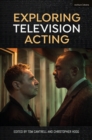 Exploring Television Acting - Book