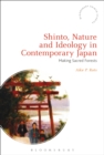 Shinto, Nature and Ideology in Contemporary Japan : Making Sacred Forests - eBook