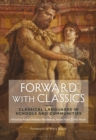 Forward with Classics : Classical Languages in Schools and Communities - eBook